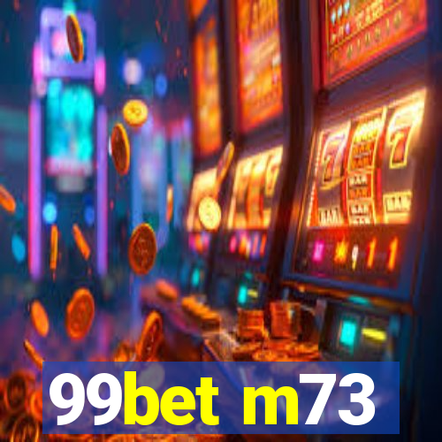 99bet m73